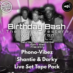 Phono-Vibez With Shantie And Darky (Phono-Vibez Birthday Bash) Live Set Tape Pack