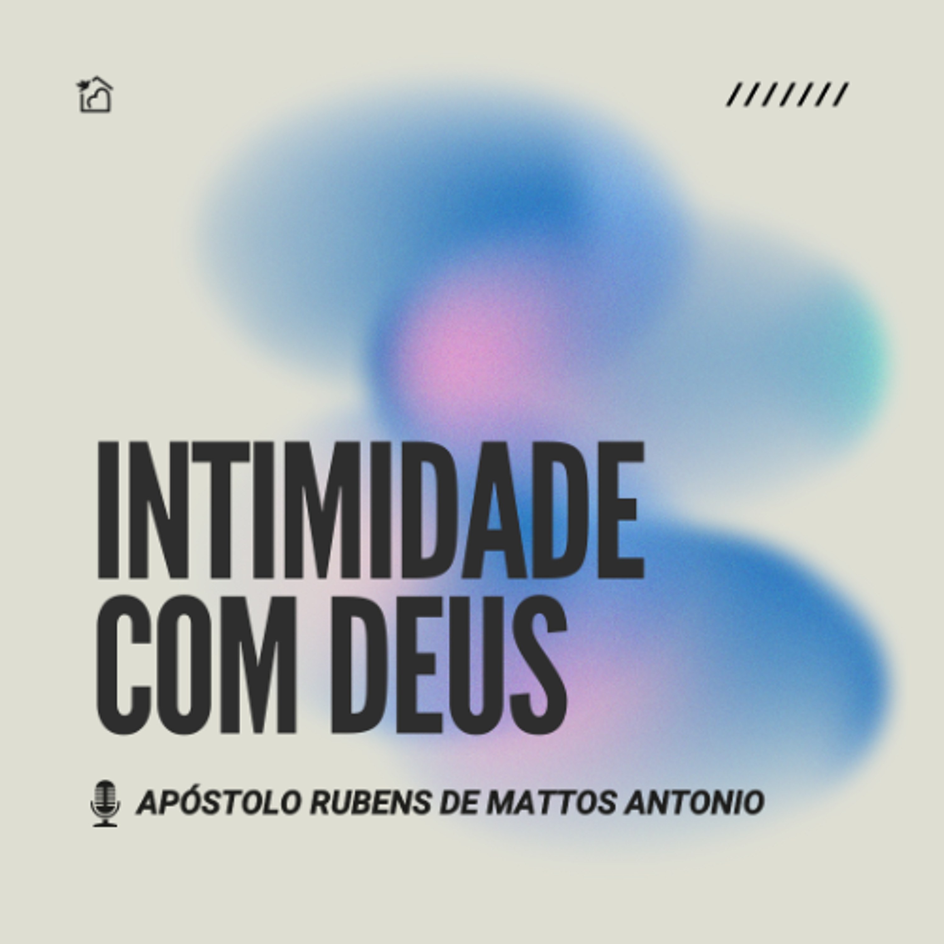 Intimidade com Deus - Apóstolo Rubens de Mattos Antonio 01/02/2026 episode artwork