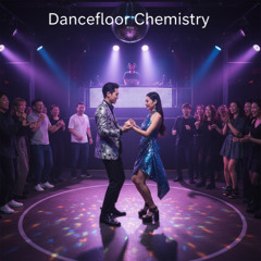 Dancefloor Chemistry