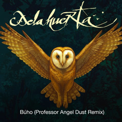 Búho (Professor Angel Dust Remix)