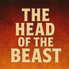 The Head of the Beast