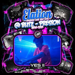 YES ii PROMO MIX - ELATION @ BLITZ PRESTON x SATURDAY 26TH JULY