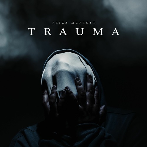 Frizz Mcfrost - Trauma