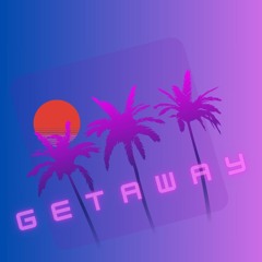 Getaway