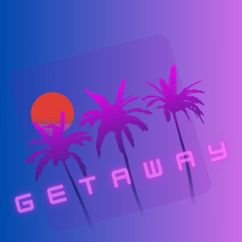 Getaway
