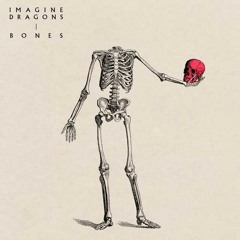 Imagine Dragons  - Bones (Zantzo Remix)
