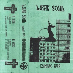 Weak Soul (FULL EP)
