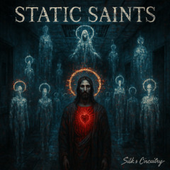 Static Saints