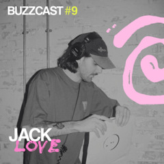 Buzzcast #9 Jack Love
