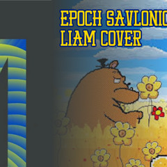 Savlonic - Epoch (The Living Tombstone's Remix) [Liam cover]