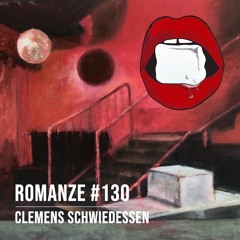 Romanze #130 Clemens Schwiedessen