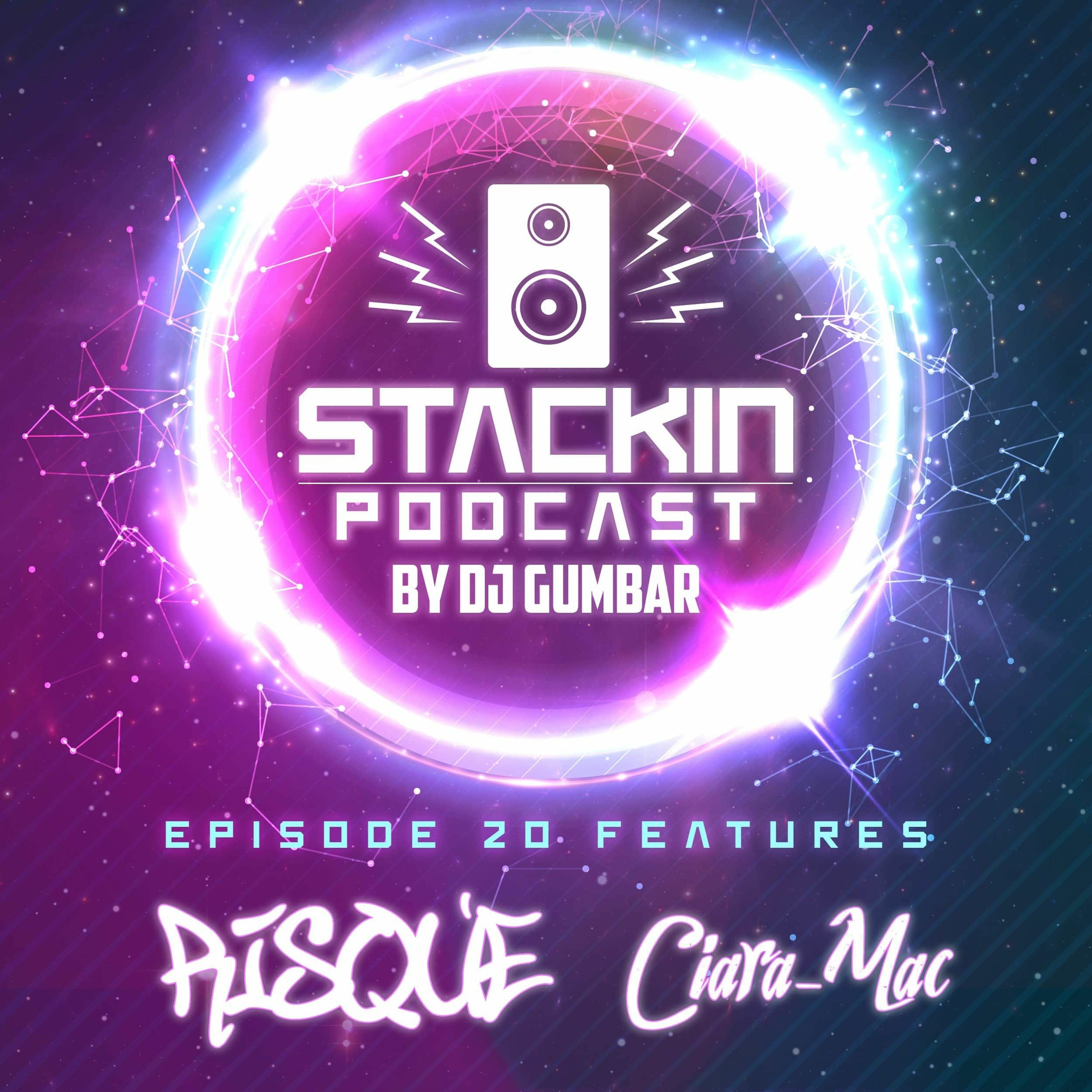 Stackin\' HQ Hosted By DJ Gumbar
