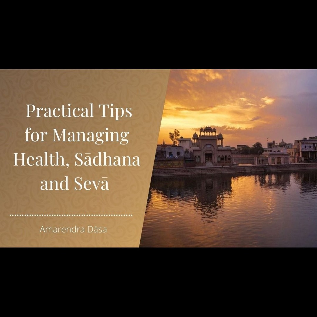 Stream Practical Tips For Managing Health, Sādhana And Sevā | Amarendra ...
