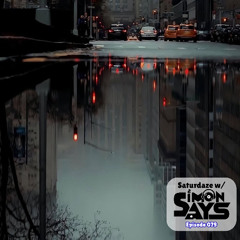 Saturdaze w/ Simon Says Ep. 079 (R&B)