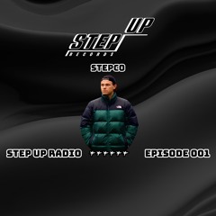 Step Up Radio / Stepco / Episode 001