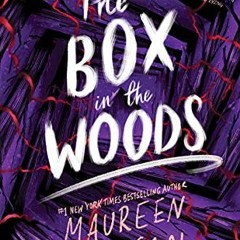 Download pdf The Box in the Woods by  Maureen Johnson