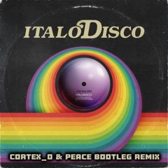 The Kolors - ITALODISCO (Cortex_o & Peace Bootleg Remix) [EXTENDED]