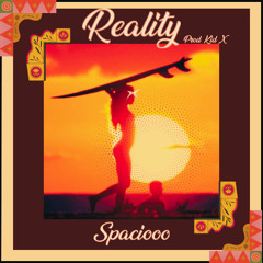 Reality - Spaciooo - Prod. Kid X