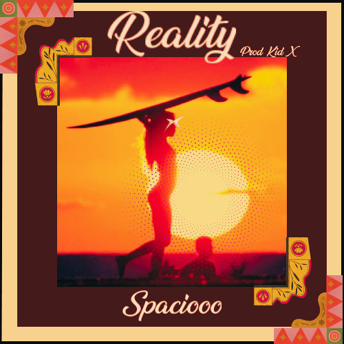 Reality - Spaciooo - Prod. Kid X