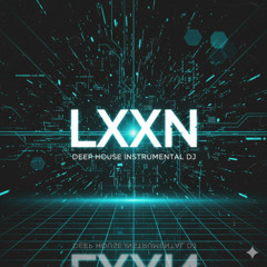 LXXN - Deep Tech Instrumental DJ (11)