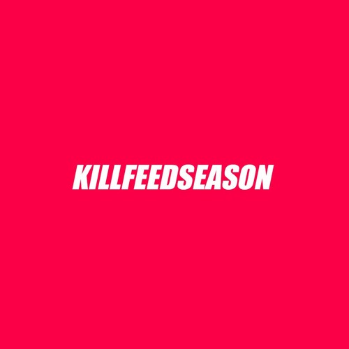 KILL FEED SEASON!