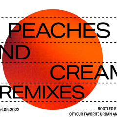 Peaches & Cream Remixes Vol.2