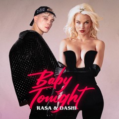 RASA, DSAHI - Baby Tonight