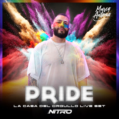 Marco Antonio - La Casa Del Orgullo ''Pride 2k23'' - Nitro Party Live Set
