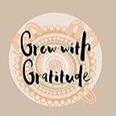 Read B.O.O.K (Award Finalists) GROW WITH GRATITUDE: Gratitude guide & journal