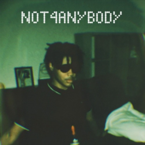 NOT4ANYBODY