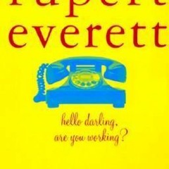 PDF/Ebook Hello Darling, Are You Working? BY : Rupert Everett