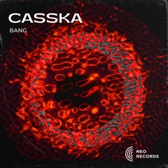 CASSKA - Bang [NRTS23] (FREE DL)