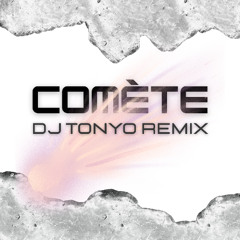 GIMS - COMÈTE (DJ TONYO REMIX)