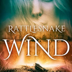[Download] PDF 📒 Rattlesnake Wind by  Lilith Saintcrow [KINDLE PDF EBOOK EPUB]