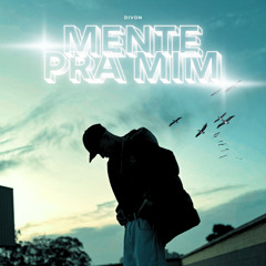 Mente pra mim