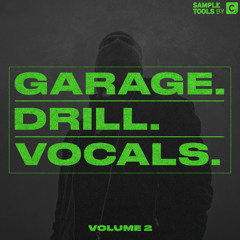 Garage & Drill Vocals 2 - Demo 2 (Sample Pack)