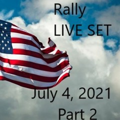 LIVE - PT2 - July 4th 2021