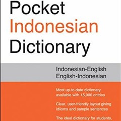 ACCESS [PDF EBOOK EPUB KINDLE] Tuttle Pocket Indonesian Dictionary: Indonesian-English English-Indon