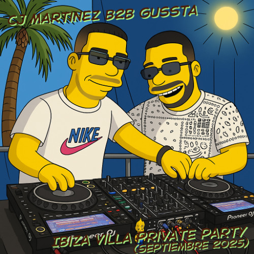 CJ Martinez B2B GUSSTA @ Ibiza Villa Private Party (Septiembre 2025)