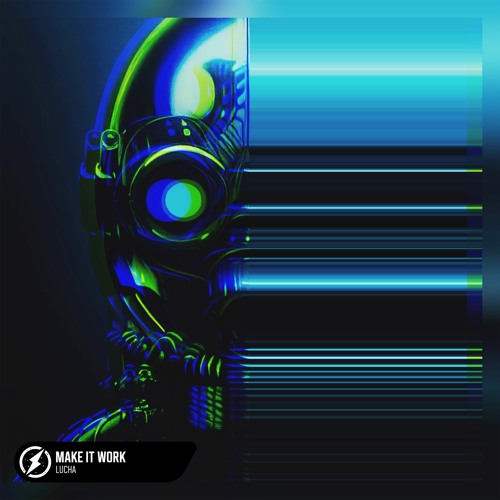 Lucha - MAKE IT WORK