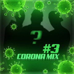 CORONAMIX#3