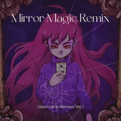 Mirror Magic Remix (From Celeste)