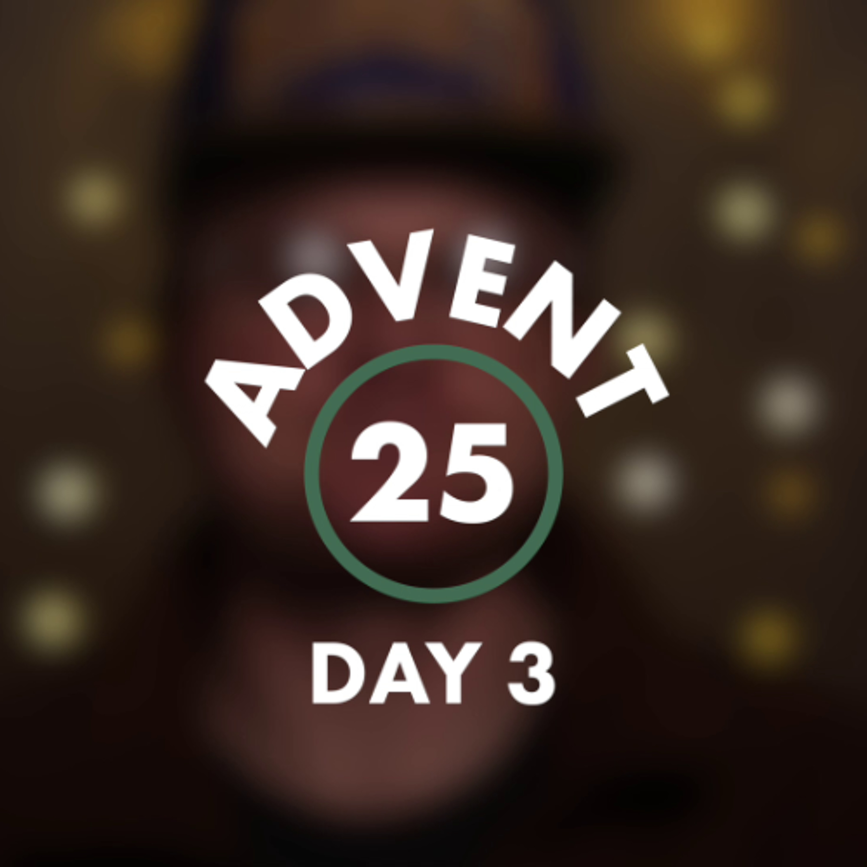 Advent Calendar - Day 3
