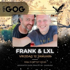 Frank en Lex @Van Gog 12-01-2024 Main set [Deep House, Organic House, House & more]