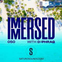 Immersed 050 (21 August 2023)