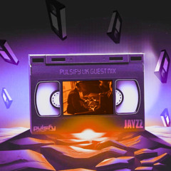Pulsify UK Guest Mix: Jayzz