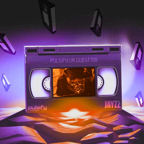 Pulsify UK Guest Mix: Jayzz