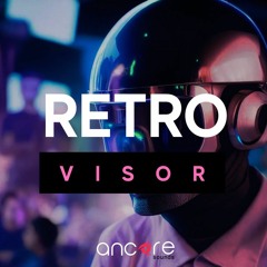 Ancore Sounds - RETROVISOR Producer Pack