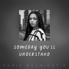 Someday You'll Understand