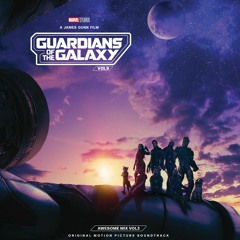 Guardians Of The Galaxy - Awesome Mix Vol. 3